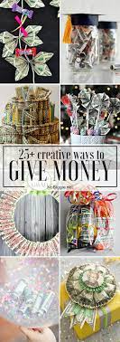 She could have put the money in a card but this. 25 Creative Ways To Give Money Nobiggie