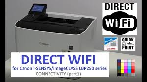 Complete your printer setup with ij canon start/set up your printer wirelessly from your mobile or tablet device support windows, mac, linux. Lbp251dw Lbp252dw Lbp253x Connectivity Part1 Wifi Direct Youtube