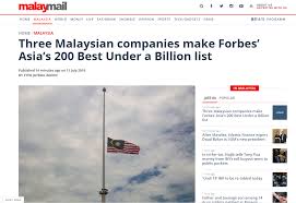 Discover the most extensive malaysia newspapers and news media guide on the internet. Malay Mail Using A Picture Of A Half Mast Flag To Celebrate 3 Malaysian Companies Making Forbes Asia S 200 Best Under A Billion List Malaysia
