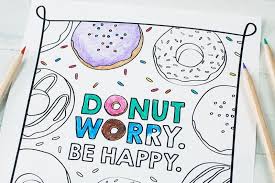 Allow third party apps on your device. Free Download Donut Worry Be Happy Coloring Sheet Donut Birthday P Samantha B Design