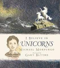 See details for additional description. I Believe In Unicorns By Michael Morpurgo