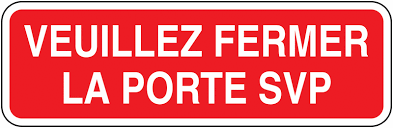 Panneau Veuillez Fermer La Porte Svp Signals