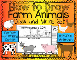 These step by step illustrations teach kids how to draw farm animals. How To Draw Farm Animals Writing Center And Directed Drawings By Meghan Snable