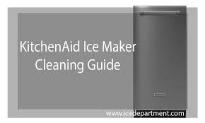 15 inch undercounter ice maker with 25 lbs. Kitchenaid Ice Maker Cleaning Guide Ice Department