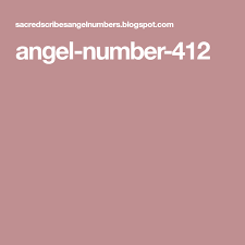 Angel Number 412 Angel Number Meanings Angel Numbers Numbers