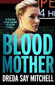 Blood Mother (Flesh and Blood Trilogy #2) by Dreda Say Mitchell