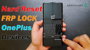 Frp bypass es una app para sortear la protección frp de un dispositivo móvil. Hard Reset Frp Lock Google Account Oneplus Devices Apk Fix