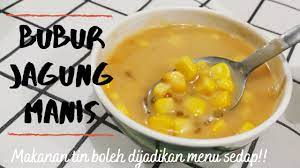 Jom kita layan resepi dibawah. Makanan Dalam Tin Boleh Jadi Menu Sedap Bubur Jagung Manis Youtube