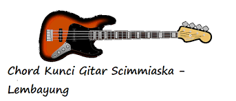 Chord Kunci Gitar Scimmiaska Lembayung Calonpintar Com