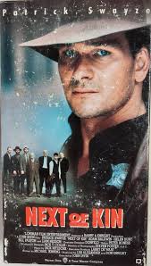 VHS 1989 Vintage Movie titled Next of Kin starring Patrick Swayze, Liam  Neeson & Bill Paxton