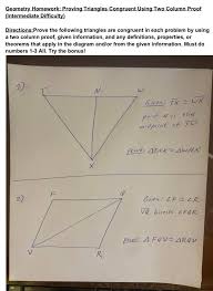 Before beginning a two column proof, start by working backwards from the prove or show statement. Show All The Work And Use A Two Column Proof In Order Chegg Com