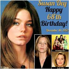 Celebrating Her 68'th Birthday On Thursday Is Actress- Susan Dey! (December  10, 1952) Susan Is Best Known For Her Role As "Laurie Partridge" On The  Sitcom Series "The Partridge Family" From 1970-1974