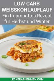 Wei Kohlauflauf Vegetarisches Low Carb Rezept Zum Abnehmen Rezepte Weisskohlauflauf Gesunde Rezepte