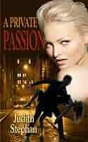 A Private Passion (English Edition) eBook : Stephan, Judith: Amazon.fr:  Boutique Kindle