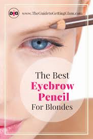 The Best Eyebrow Pencil For Blondes Eyebrow Makeup Tips Best Eyebrow Products Eyebrow Makeup Tips Best Eyebrow Pencils