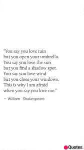 William shakespeare poetry collection from famous poets and poems. 32 Best Quotes From Shakespeare In Love Poem You Say You Love Me By William Shakespeare Love Quotes Daily Leading Love Relationship Quotes Sayings Collections