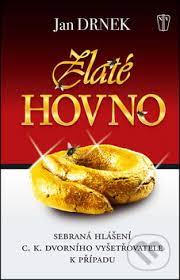 Velke hovna / dva dni som nesral, dnes zo mna vyliezlo rekordne velke.последние твиты от tv hovna (@tvhovna). Kniha Zlate Hovno Jan Drnek Martinus