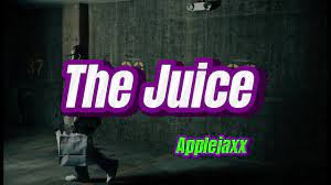 The Juice - YouTube