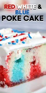 Red White And Blue Poke Cake Poke Cake Cake Whipped Cream Desserts