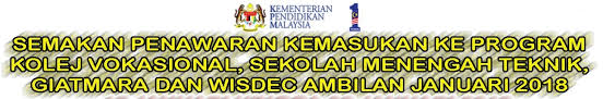 Pemohon dinasihatkan melayari laman sesawang kpm bagi mendapatkan info berkaitan permohonan. Semakan Online Tawaran Kemasukan Program Kolej Vokasional Sekolah Menengah Teknik Giatmara Wisdec Ambilan Januari 2018 Panduan Semakan