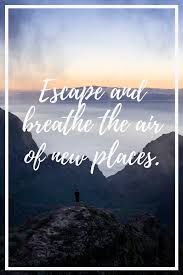 10 Truly Adventurous Travel Quotes Travel Quotes Tumblr Travel Quotes Adventure Adventure Quotes