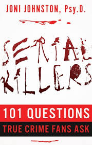 Rd.com knowledge facts consider yourself a film aficionado? Serial Killers 101 Questions True Crime Fans Ask By Joni E Johnston
