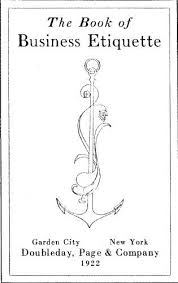 The Book Of Business Etiquette By Nella Braddy Henney 1922 Business Etiquette Etiquette Business