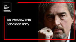 An Interview with Sebastian Barry, Shortlisted Author for the Booker Prize  2008