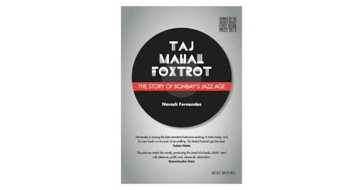 Taj Mahal Foxtrot : The Story Of Bombay's Jazz Age - Padhega India