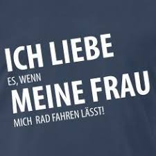 Ich Liebe Meine Frau Rad Fahren Dh Manner Premium T Shirt Navy Ich Liebe Es Wenn Meine Frau Mich Fahrrad Fahren Lasst Deine Frau Ist Die Beste Weil Sie In