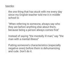 Person First Language This Is So Bad Where I Work It S Always The Autistic Kids And It Drives Me Crazy Writing Advice Writing Tips Writing Inspiration