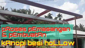 Tinggi kanopi yang umumnya adalah 3 sampai 4 m. Membuat Kanopi Besi Hollow Youtube