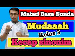 Maybe you would like to learn more about one of these? Materi Bahasa Sunda Kecap Sinonim Youtube