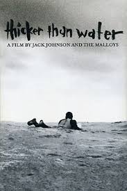 Thicker Than Water (2000) directed by Emmett Malloy, Jack Johnson et al •  Reviews, film + cast • Letterboxd