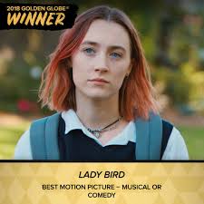 Congratulations to Lady Bird for winning Best Musical or Comedy at the  Golden Globes! 👏👏