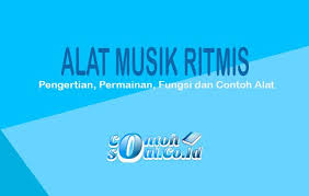 Contoh alat musik ritmis dan gambarnya. Alat Musik Ritmis Pengertian Permainan Fungsi Dan Contoh Alat