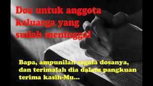 Doa Untuk Anggota Keluarga Yang Sudah Meninggal Youtube