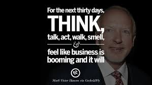 Enjoy this list of 100 quotes by billionaires to get some great advices from these wealthy people of 6. 94 Inspiring Quotes For Entrepreneur When Starting Up A Business