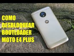 1.06 para su android moto. Como Desbloquear El Bootloader Moto E4 Plus Youtube