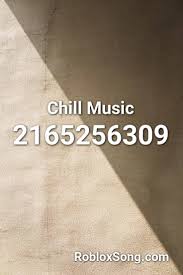 Chill Music Roblox Id Roblox Music Codes Roblox Music Scp