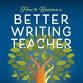 Empowering Young Writers: Instructional Strategies for K–8 Educators