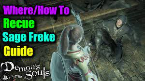 Demon's Souls Remake | Where/How To Rescue Sage Freke The Visionary - GUIDE  - YouTube