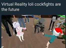 She first appeared in vrchat frequenting the great pug where she met roflgator, leyley, drekwiz and many others. Virtual Reality Loli Cockfights Are The Future Vrchat Know Your Meme