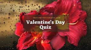 Halloween games & mischief trivia questions. 50 Valentine S Day Quiz Questions Answers Trivia Mcqs Trivia Qq