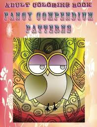 Get crafts, coloring pages, lessons, and more! Adult Coloring Book Fancy Compendium Patterns Mandala Coloring Book Haugland Joann 9781533264282 Amazon Com Books
