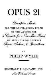 The Project Gutenberg eBook of opus 21 , by Philip Wylie.