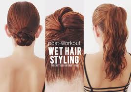 Post Workout Hair Wet Styling Post Workout Hair Workout Hairstyles Hair Styles