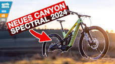 Erster Test: CANYON SPECTRAL 2024 – Das perfekte Trail-Bike ...