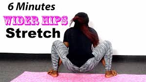 wider hips stretches for bigger hips