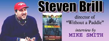 Steven Brill interviewed by Michael A. Smith A Crazed Fanboy Presentation